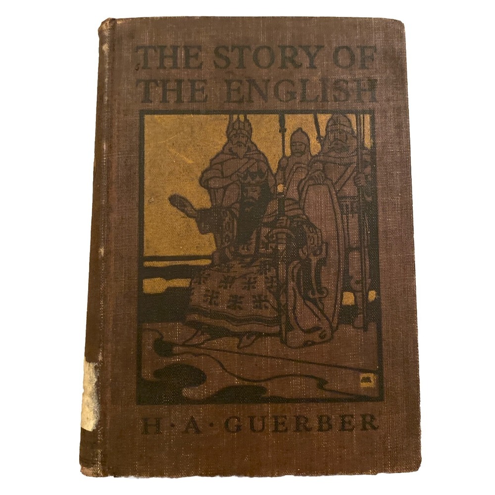 Antique 1898 The Story of the English by H. A. Guerber - American Book Company